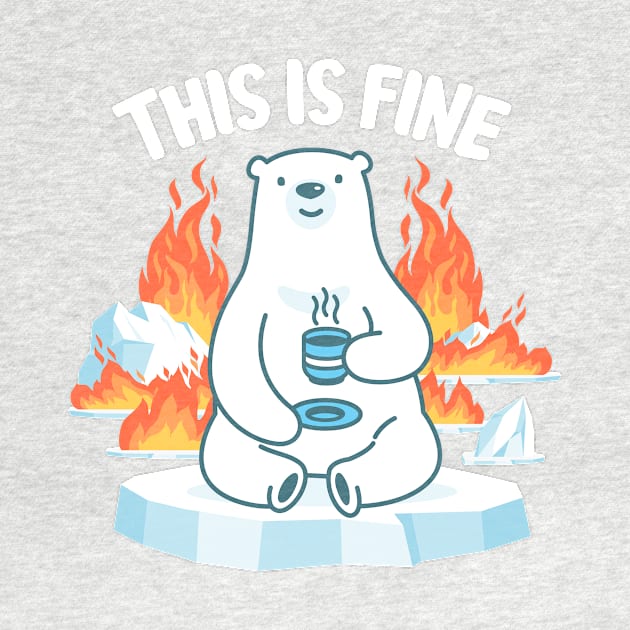 This is Fine by CoDDesigns